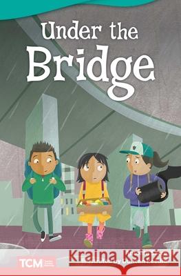 Under the Bridge Sacre, Antonio 9781644913543 Teacher Created Materials - książka