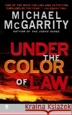 Under the Color of Law Michael McGarrity 9780451410443 Onyx Books - książka