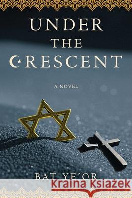 Under the Crescent Bat Ye'Or 9781510784987 Skyhorse Publishing - książka