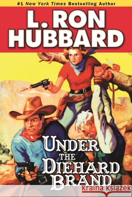 Under the Diehard Brand L. Ron Hubbard 9781592122615 Galaxy Press - książka