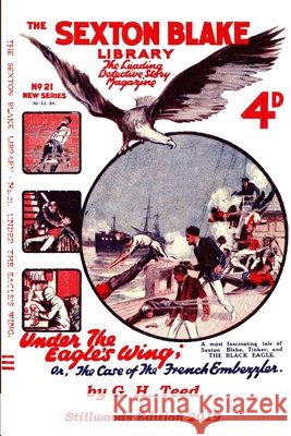 Under the Eagle's Wing G H Teed 9781988304724 Stillwoods - książka