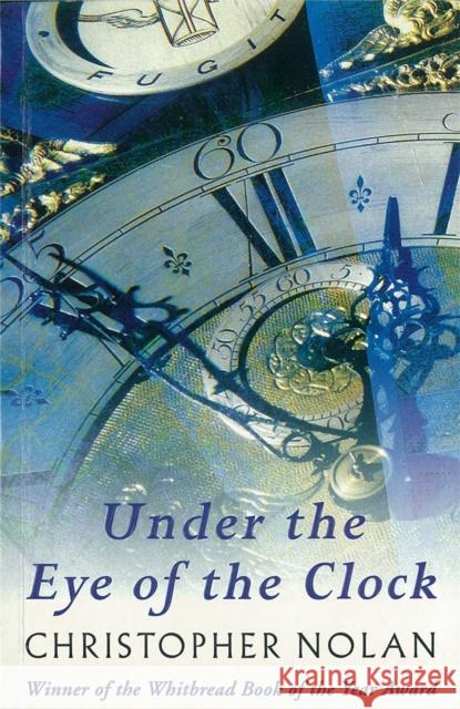 Under The Eye Of The Clock Christopher Nolan 9780753807095  - książka