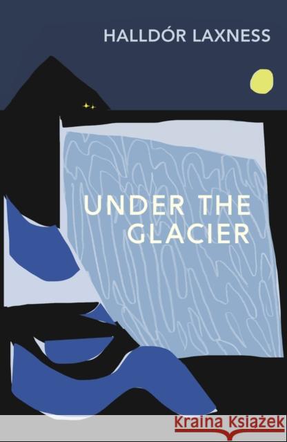 Under the Glacier Halldor Laxness 9781784877613 Vintage Publishing - książka