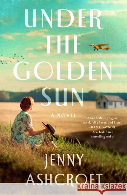 Under the Golden Sun Jenny Ashcroft 9781250793386 St. Martin's Publishing Group - książka