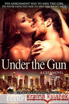 Under the Gun Harper Bentley 9781535317191 Createspace Independent Publishing Platform - książka