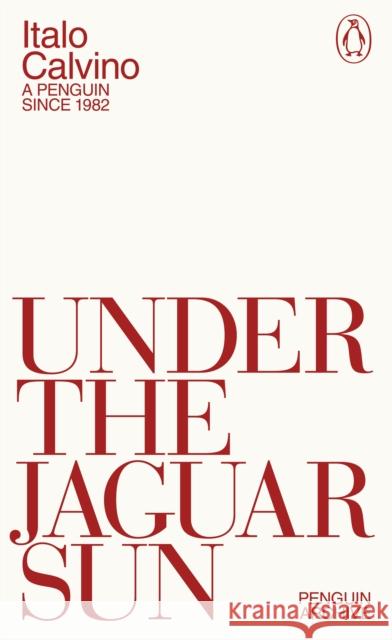 Under the Jaguar Sun Italo Calvino 9780241752371 Penguin Books Ltd - książka