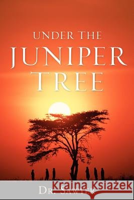 Under the Juniper Tree F Ivez Sawyer 9781597817653 Xulon Press - książka
