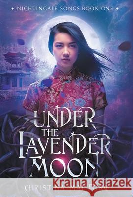 Under the Lavender Moon Christina Fong 9781952112362 Christina Fong - książka