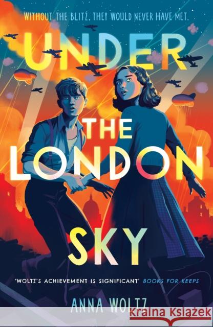Under the London Sky: A Week Junior Book of the Week Anna Woltz 9781836430612 Oneworld Publications - książka