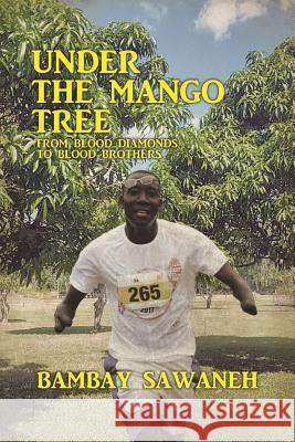 Under the Mango Tree Bambay Sawaneh 9781545625040 Xulon Press - książka