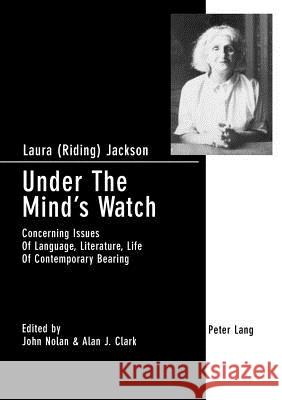 Under The Mind's Watch; Concerning Issues Of Language, Literature, Life Of Contemporary Bearing Clark, Alan J. 9783039101689 Verlag Peter Lang - książka