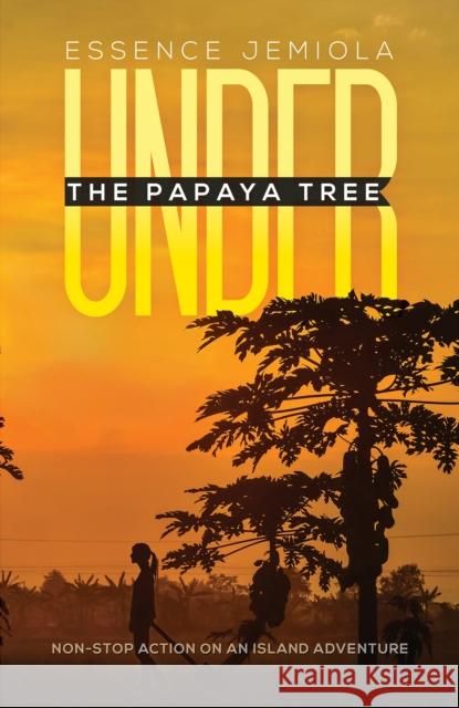 Under the Papaya Tree Essence Jemiola 9781528990240 Austin Macauley Publishers - książka