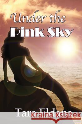 Under the Pink Sky Tara Eldana 9781644371633 Black Opal Books - książka