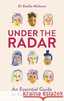 Under the Radar: An Essential Guide to Autism and Girls Emilia Misheva 9781839974489 Jessica Kingsley Publishers - książka