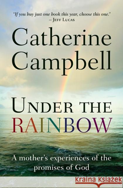 Under the Rainbow Catherine Campbell 9780857214454 Monarch Books - książka