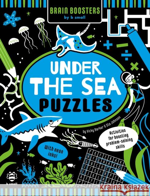 Under the Sea Puzzles: Activities for Boosting Problem-Solving Skills Vicky Barker 9781913918057 b small publishing limited - książka