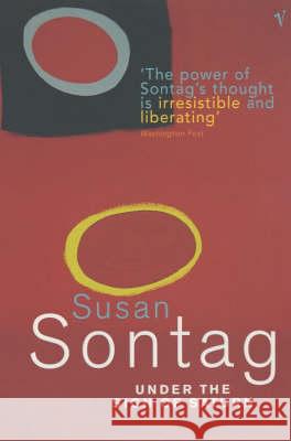 Under The Sign Of Saturn Susan Sontag 9780099388913 Vintage Publishing - książka