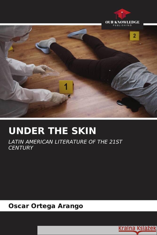 Under the Skin Oscar Orteg 9786206918226 Our Knowledge Publishing - książka