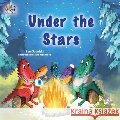 Under the Stars: Bedtime story for kids Sam Sagolski Kidkiddos Books  9781525978210 Kidkiddos Books Ltd. - książka