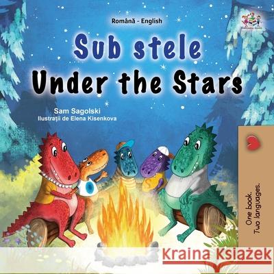 Under the Stars (Romanian English Bilingual Kids Book) Sam Sagolski Kidkiddos Books 9781049702926 Kidkiddos Books Ltd. - książka