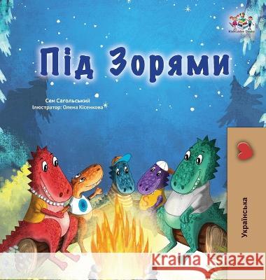 Under the Stars (Ukrainian Children's Book): Ukrainian children's book Sam Sagolski Kidkiddos Books  9781525978319 Kidkiddos Books Ltd. - książka