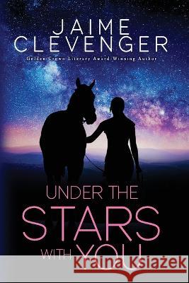 Under the Stars with You Jaime Clevenger 9781642474398 Bella Books - książka