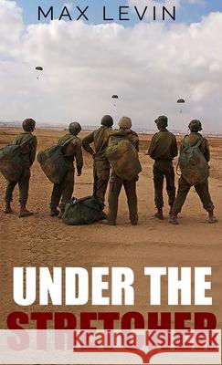 Under The Stretcher Max Levin 9781637770344 Red Penguin Books - książka