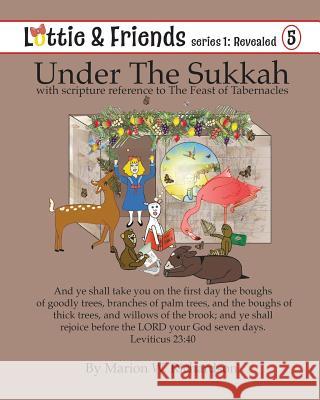 Under The Sukkah: with scripture reference to The Feast of Tabernacles Richardson, Marion W. 9781973910794 Createspace Independent Publishing Platform - książka