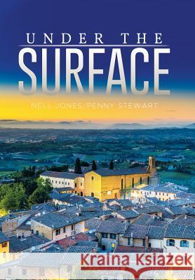 Under the Surface Nell Jones Penny Stewart 9781514418789 Xlibris - książka