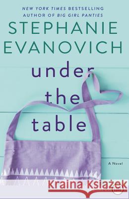 Under the Table Stephanie Evanovich 9780062887580 HarperLuxe - książka