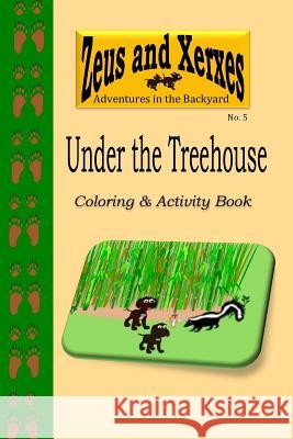 Under the Treehouse Coloring & Activity Book Natasha Owens 9781530267057 Createspace Independent Publishing Platform - książka