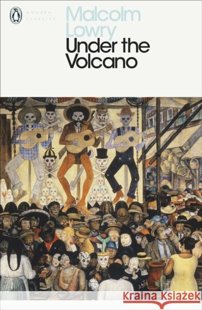 Under the Volcano Lowry	 Malcolm 9780141182254 PENGUIN UK - książka