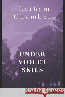 Under Violet Skies Latham Chambers 9781980716112 Independently Published - książka