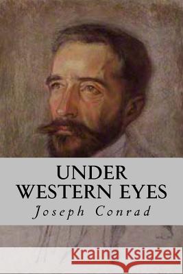 Under Western Eyes Joseph Conrad 9781535361941 Createspace Independent Publishing Platform - książka