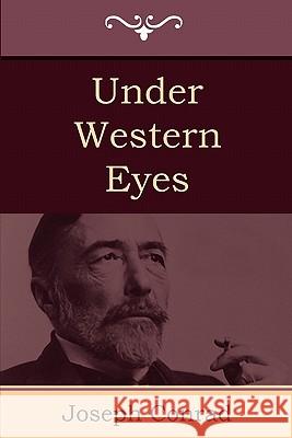 Under Western Eyes Joseph Conrad 9781604444681 Indoeuropeanpublishing.com - książka