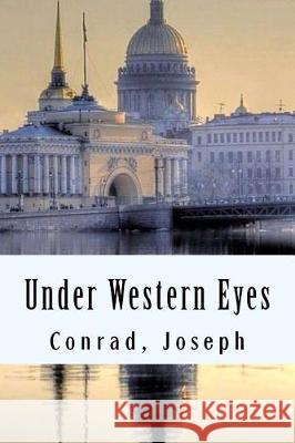 Under Western Eyes Conrad Joseph 9781976186820 Createspace Independent Publishing Platform - książka