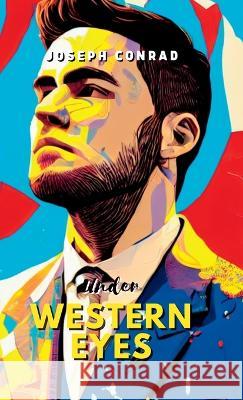 Under Western Eyes Joseph Conrad   9789355273727 Maven Books - książka