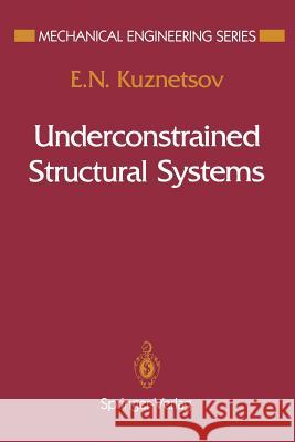 Underconstrained Structural Systems E. N. Kuznetsov 9781461278269 Springer - książka