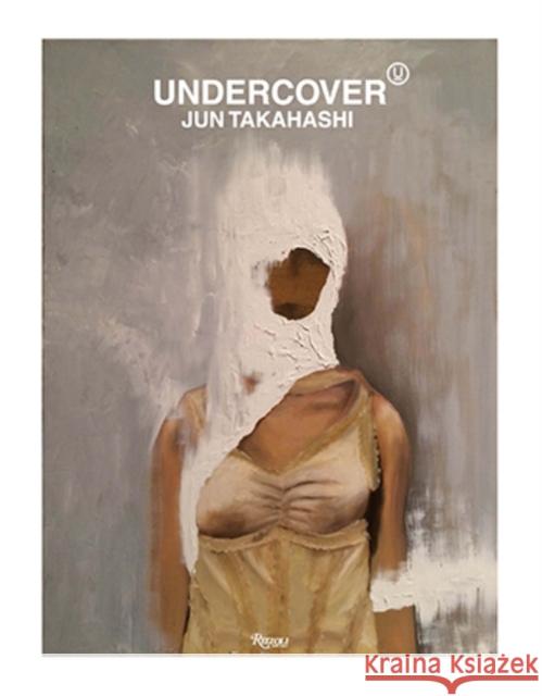 Undercover Jun Takahashi Suzy Menkes 9780847848102 Rizzoli International Publications - książka