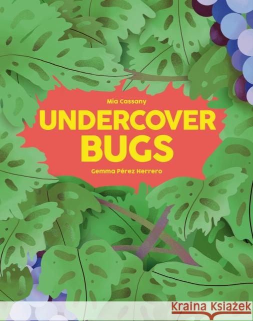 Undercover Bugs Mia Cassany 9781914519482 Welbeck Publishing Group - książka
