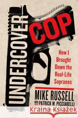Undercover Cop Russell, Mike 9781250005878 Thomas Dunne Books - książka