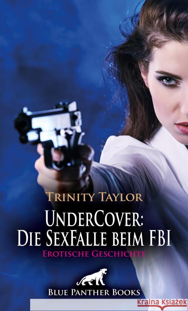 UnderCover: Die SexFalle beim FBI | Erotische Geschichte Taylor, Trinity 9783756181711 blue panther books - książka