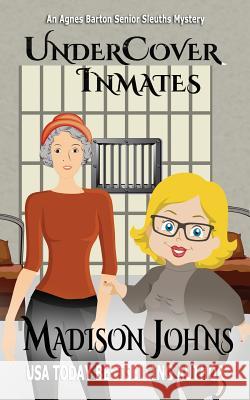 Undercover Inmates Madison Johns 9781533195111 Createspace Independent Publishing Platform - książka