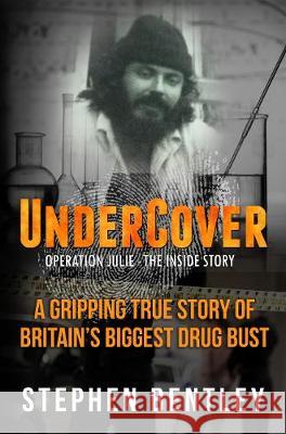 Undercover: Operation Julie - The Inside Story Stephen Bentley 9786219619028 Hendry Publishing - książka