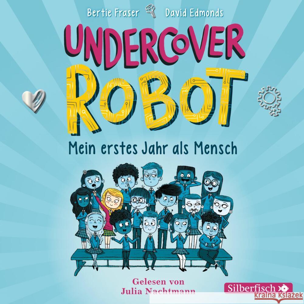 Undercover Robot - Mein erstes Jahr als Mensch, 3 Audio-CD Fraser, Bertie, Edmonds, David 9783745602685 Silberfisch - książka