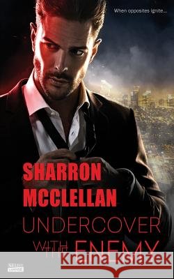 Undercover with the Enemy Sharron McClellan 9781943336999 Entangled Publishing - książka