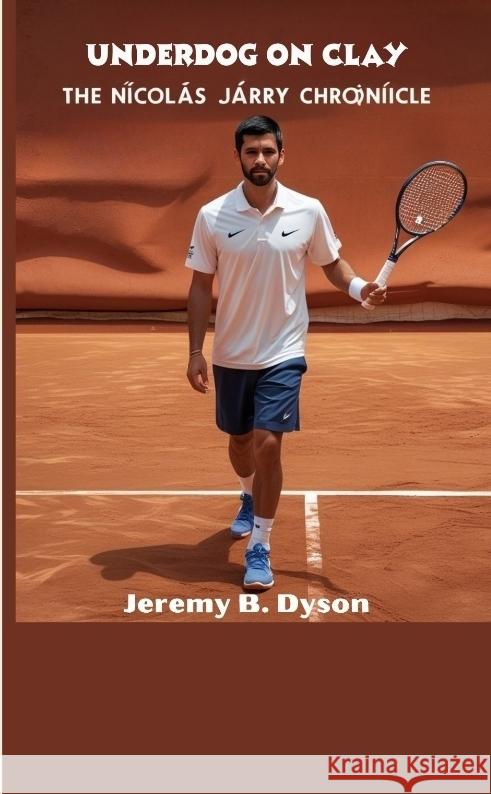Underdog on Clay B. DYSON, JEREMY 9783384647870 Blessies Writes Publication - książka