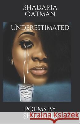 Underestimated: Poems by Shadaria Shadaria Oatman 9780578484464 Shadaria Oatman - książka