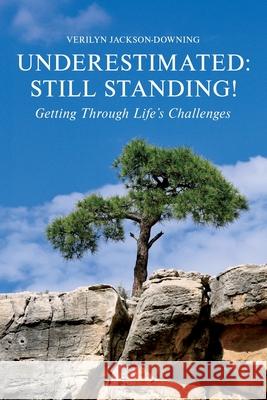 Underestimated: Still Standing! Verilyn Jackson-Downing 9781966561200 Mary Ethel Eckard - książka