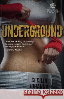 Underground Cecilia Johanna 9781507201831 Crimson Books - książka